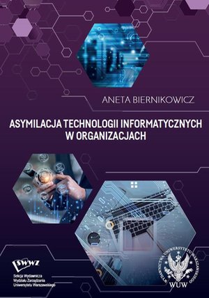 Asymilacja technologii informatycznych w organizacjach – ebook