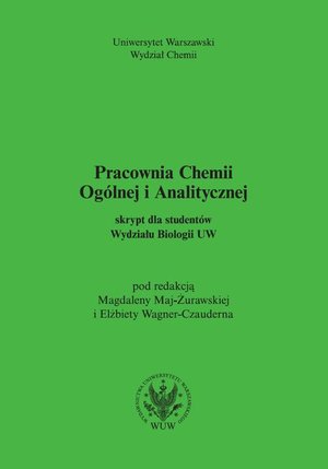 Pracownia chemii ogólnej i analitycznej (2017, wyd. 6) Skrypt dla studentów Wydziału Biologii UW – ebook