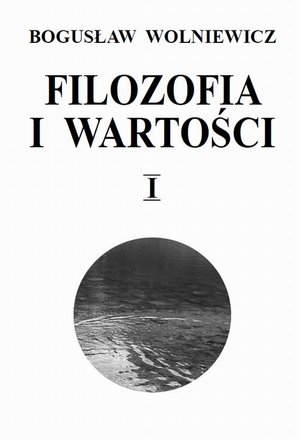 Filozofia i wartości. Tom I – ebook