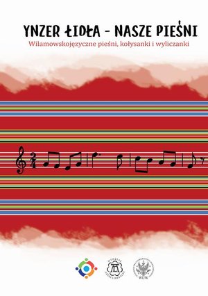 Ynzer łidła - nasze pieśni: Wilamowskojęzyczne pieśni, kołysanki i wyliczanki – ebook
