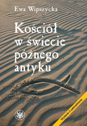 Kościół w świecie późnego antyku – ebook