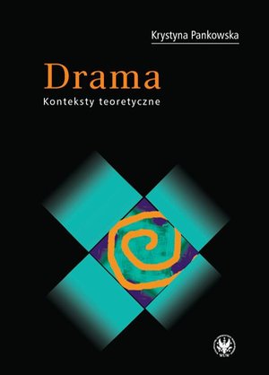 Drama. Konteksty teoretyczne – ebook
