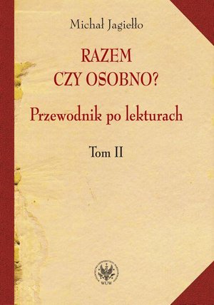 Razem czy osobno? Przewodnik po lekturach. T. 2 – ebook
