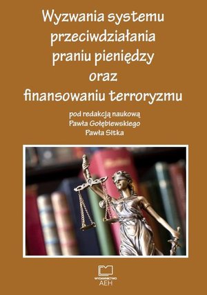 Wyzwania systemu przeciwdziałania praniu pieniędzy oraz finansowaniu terroryzmu – ebook