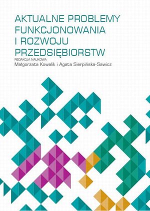 Aktualne problemy funkcjonowania i rozwoju przedsiębiorstw – ebook