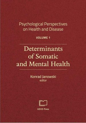 Psychological Perspectives on Health and Disease. Volume 1. Determinants of Somatic and Mental Health – ebook