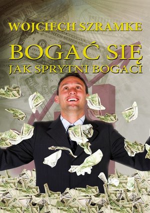 Bogać się jak sprytni bogaci – ebook