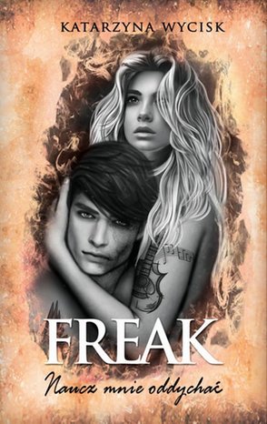 Freak Naucz mnie oddychać – ebook