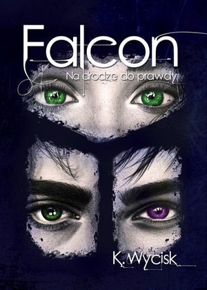 Falcon Na drodze do prawdy Tom 3 – ebook