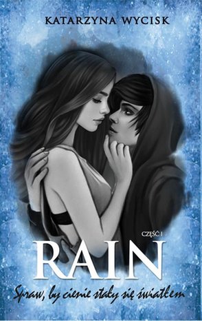 RAIN Spraw, by cienie stały się światłem – ebook
