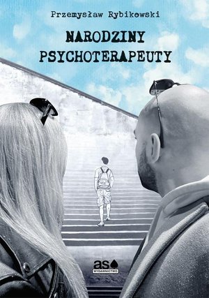 Narodziny psychoterapeuty – ebook