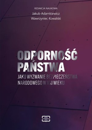 Odporność państwa jako wyzwanie bezpieczeństwa narodowego w XXI wieku – ebook