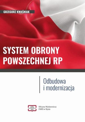 SYSTEM OBRONY POWSZECHNEJ RP Odbudowa i modernizacja – ebook