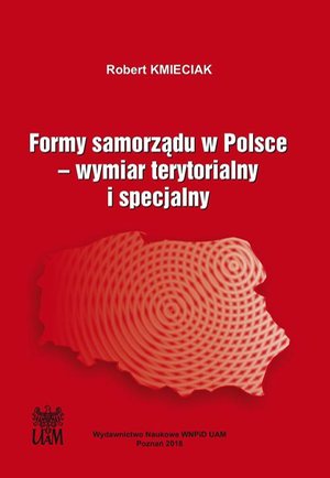 Formy samorządu w Polsce. Wymiar terytorialny i specjalny – ebook