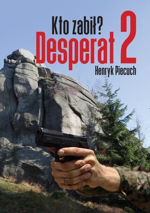 Desperat 2. Kto zabił? – ebook
