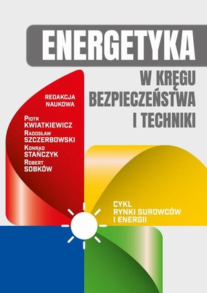 Energetyka w kręgu bezpieczeństwa i techniki – ebook