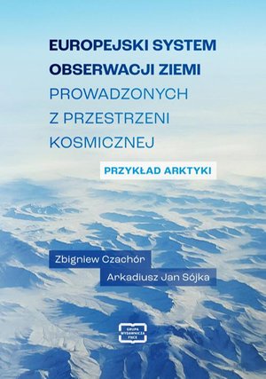 Europejski system obserwacji Ziemi prowadzonych z przestrzeni kosmicznej – ebook
