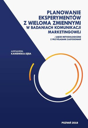 Planowanie eksperymentów z wieloma zmiennymi w badaniach komunikacji marketingowej – ebook