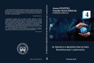 W TROSCE O BEZPIECZNE JUTRO Reminiscencje i zamierzenia t.4 – ebook