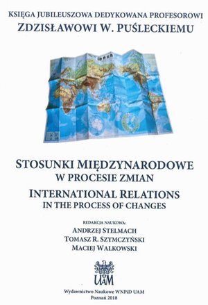 STOSUNKI MIĘDZYNARODOWE W PROCESIE ZMIAN INTERNATIONAL RELATIONS IN THE PROCESS OF CHANGES – ebook