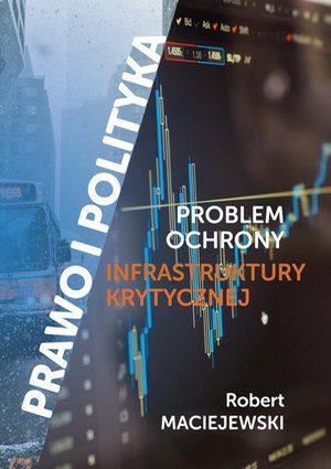 Problem ochrony infrastruktury krytycznej – ebook