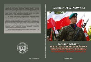 WOJSKO POLSKIE W SYSTEMIE BEZPIECZEŃSTWA RZECZYPOSPOLITEJ POLSKIEJ W OKRESIE TRANSFORMACJI – ebook