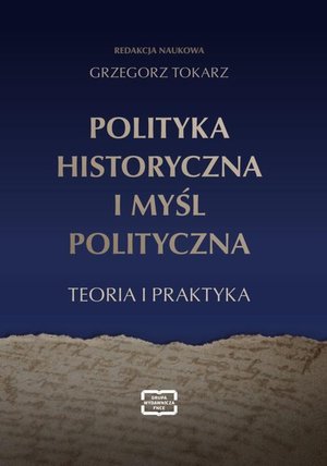 POLITYKA HISTORYCZNA I MYŚL POLITYCZNA – ebook
