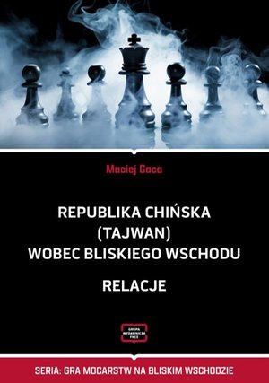 Republika Chińska (Tajwan) wobec Bliskiego Wschodu – ebook