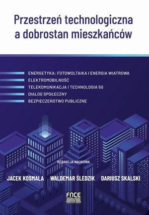 Przestrzeń technologiczna a dobrostan mieszkańców – ebook