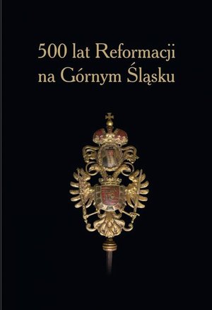 500 lat Reformacji na Górnym Śląsku. – ebook