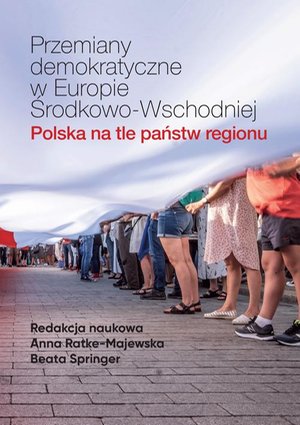 Przemiany demokratyczne w Europie Środkowo-Wschodniej Polska na tle państw regionu – ebook