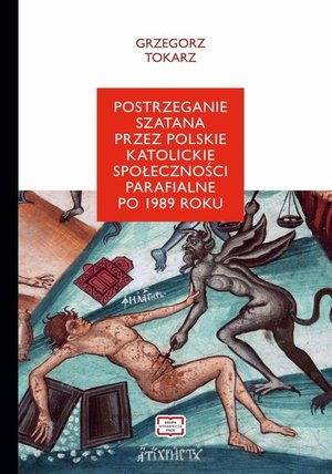 Postrzeganie szatana przez polskie katolickie społeczeństwo parafialne po 1989 roku – ebook
