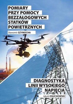 Pomiary przy pomocy bezzałogowych statków powietrznych: Diagnostyka linii wysokiego napięcia – ebook