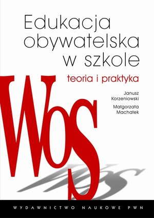 Edukacja obywatelska w szkole. Teoria i praktyka – ebook
