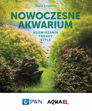Nowoczesne akwarium: Trendy, style, rozwiązania – ebook