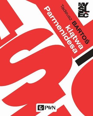 Klątwa Parmenidesa: Eseje metafizyczne – ebook