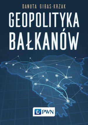 Geopolityka Bałkanów – ebook