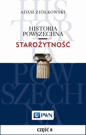 Historia powszechna. Starożytność. Część 8: Imperium Romanum i cywilizacja grecko-rzymska – ebook