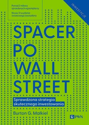 Spacer po Wall Street: Sprawdzona strategia skutecznego inwestowania – ebook