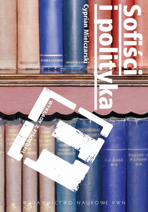 Sofiści i polityka: Antyczne źródła liberalizmu europejskiego – ebook