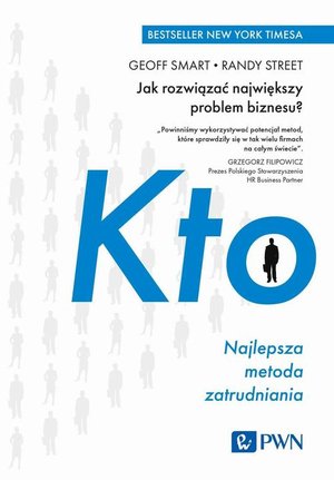 KTO Najlepsza metoda zatrudniania: Jak rozwiązać największy problem biznesu? – ebook