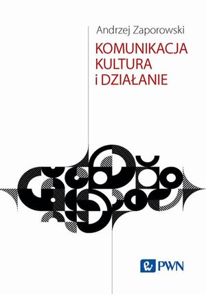 Komunikacja, kultura i działanie – ebook