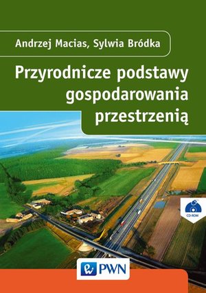 Przyrodnicze podstawy gospodarowania przestrzenią – ebook