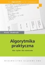 Algorytmika praktyczna: Nie tylko dla mistrzów – ebook