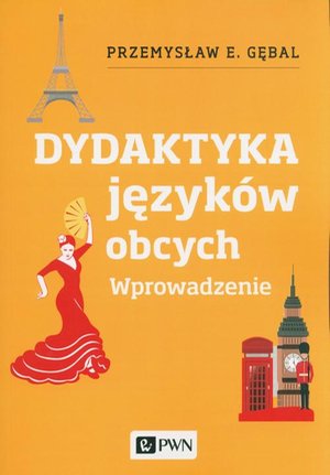 Dydaktyka języków obcych. Wprowadzenie – ebook