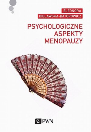 Psychologiczne aspekty menopauzy – ebook