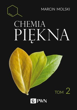 Chemia Piękna Tom 2: Źródła substancji bioaktywnych – ebook