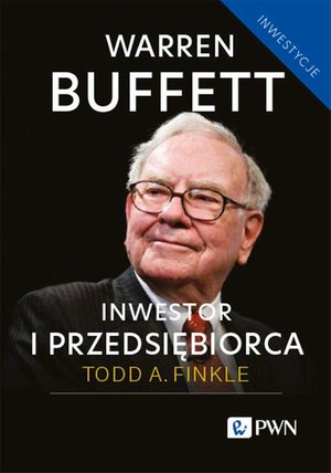Warren Buffett: inwestor i przedsiębiorca – ebook