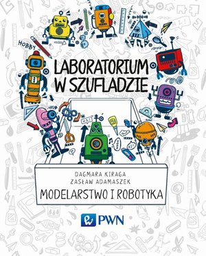 Laboratorium w szufladzie Modelarstwo i robotyka – ebook
