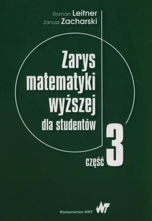 Zarys matematyki wyższej dla studentów. Część 3 – ebook